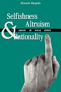 Selfishness Altruism & Rationality A The