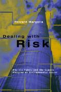 Dealing With Risk Why The Public & The E