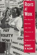 Rights at Work Pay Equity Reform & the Politics of Legal Mobilization