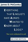 Everything That Linguists Have Always Wanted to Know about Logic But Were Ashamed to Ask