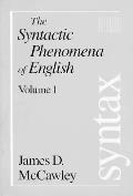 Syntactic Phenomena Of English Volume 1