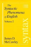 Syntactic Phenomena Of English Volume 2
