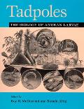 Tadpoles The Biology Of Anuran Larvae