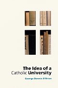 Idea Of A Catholic University