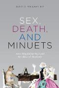 Sex Death & Minuets Anna Magdalena Bach & Her Musical Notebooks