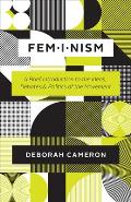 Feminism A Brief Introduction to the Ideas Debates & Politics of the Movement