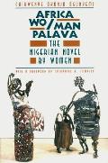 Africa Wo/Man Palava: The Nigerian Novel by Women