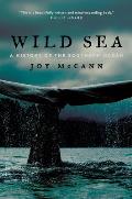 Wild Sea A History of the Southern Ocean