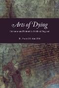 Arts of Dying Literature & Finitude in Medieval England