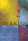 Speaking Into The Air A History Of The