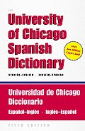 University of Chicago Spanish Dictionary Spanish English English Spanish