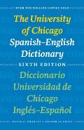 University of Chicago Spanish English Dictionary 6th edition Diccionario Universidad de Chicago Ingles Espanol Sexta Edicion