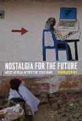 Nostalgia for the Future: West Africa after the Cold War