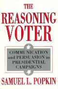 Reasoning Voter Communication & Persuasion in Presidential Campaigns