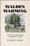 Walden Warming: Climate Change Comes to Thoreau's Woods