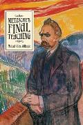 Nietzsches Final Teaching