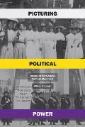 Picturing Political Power Images in the Womens Suffrage Movement