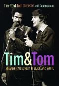 Tim & Tom An American Comedy in Black & White