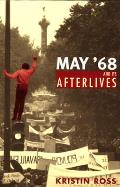 May 68 & Its Afterlives
