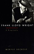 Frank Lloyd Wright A Biography