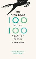 Open Door One Hundred Poems One Hundred Years of Poetry Magazine