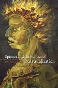 Spinoza & the Politics of Renaturalization Spinoza & the Politics of Renaturalization Spinoza & the Politics of Renaturalization