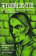 Frankenstein or the Modern Prometheus The 1818 Text