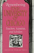Remembering the University of Chicago Teachers Scientists & Scholars
