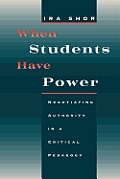When Students Have Power Negotiating Authority in a Critical Pedagogy