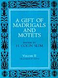 Gift of Madrigals & Motets Volume 2 Transcriptions