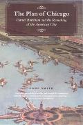 Plan of Chicago Daniel Burnham & the Remaking of the American City