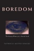 Boredom The Literary History of a State of Mind