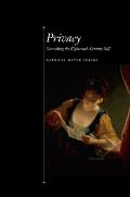 Privacy Concealing the Eighteenth Century Self