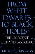 From White Dwarfs to Black Holes: The Legacy of S. Chandrasekhar