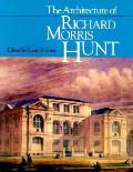 Architecture Of Richard Morris Hunt