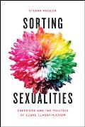 Sorting Sexualities: Expertise and the Politics of Legal Classification