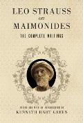 Leo Strauss on Maimonides The Complete Writings