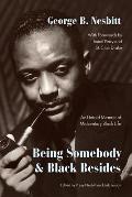 Being Somebody & Black Besides An Untold Memoir of Midcentury Black Life