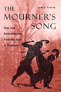 Mourners Song War & Remembrance from the Iliad to Vietnam