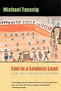 Law in a Lawless Land Diary of a Limpieza in Colombia