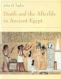 Death & The Afterlife In Ancient Egypt