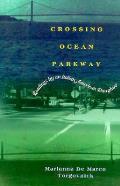 Crossing Ocean Parkway Readings By An