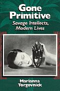Gone Primitive Savage Intellects Modern Lives