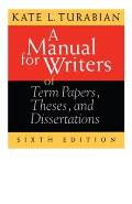 Manual for Writers of Term Papers Theses & Dissertations 6th Edition