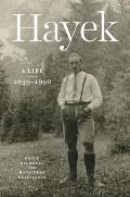Hayek A Life 1899 1950