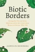 Biotic Borders: Transpacific Plant and Insect Migration and the Rise of Anti-Asian Racism in America, 1890-1950