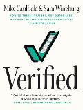 Verified: How to Think Straight, Get Duped Less, and Make Better Decisions about What to Believe Online