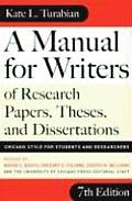 Manual for Writers of Research Papers Theses & Dissertations Chicago Style for Students & Researchers 7th Edition