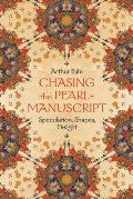 Chasing the Pearl-Manuscript: Speculation, Shapes, Delight