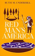 Red Man's America: A History of Indians in the United States